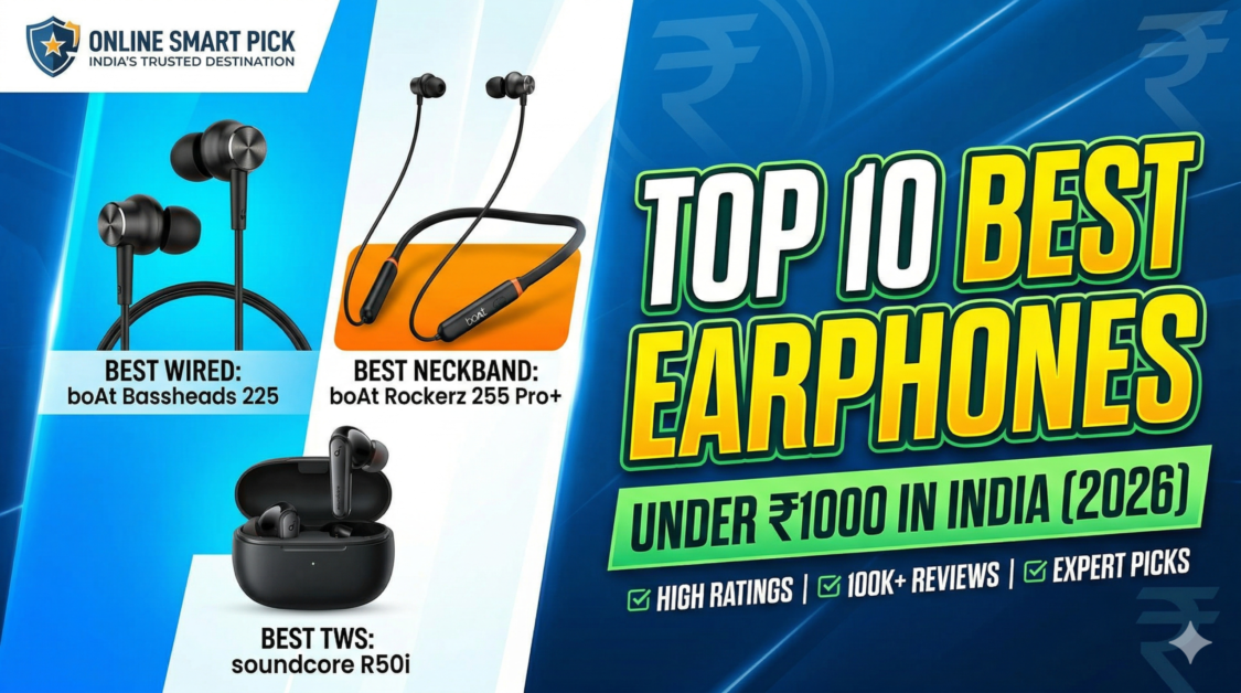 A professional banner image with the title "Top 10 Best Earphones Under ₹1000 in India (2026)". It features specific high-rated models including boAt Bassheads 225, boAt Rockerz 255 Pro+, and soundcore R50i.